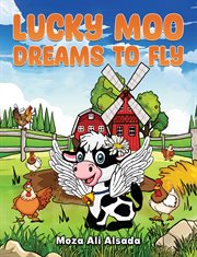 Lucky Moo Dreams to Fly cover image