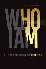 Who I Am : The Black Book of Change cover image