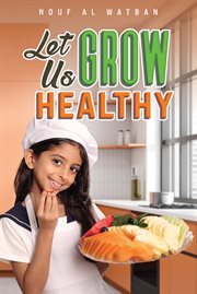 Let Us Grow Healthy cover image