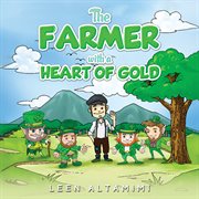 The Farmer With a Heart of Gold cover image
