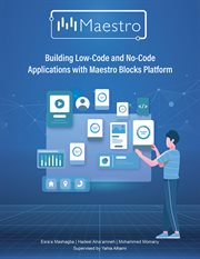 Building Low-Code and No-Code Applications With Maestro Blocks Platform cover image