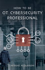 How to Be OT Cybersecurity Professional cover image