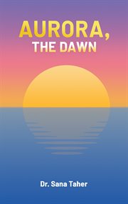 Aurora, the dawn cover image