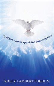 Light your inner spark for days of grace cover image