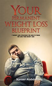 Your permanent weight loss blueprint cover image