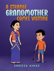A Strange Grandmother Comes Visiting cover image