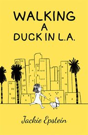 Walking a Duck in L.A cover image