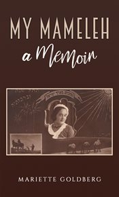 My Mameleh : A Memoir cover image