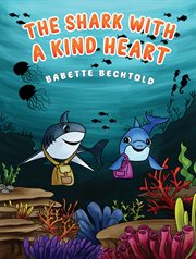 The Shark With a Kind Heart cover image
