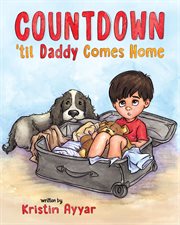 Countdown 'til Daddy Comes Home cover image