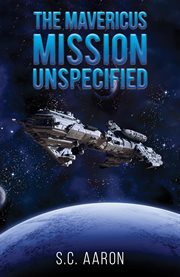 The Mavericus : Mission Unspecified cover image