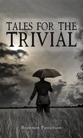 Tales for the Trivial cover image