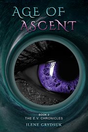 Age of Ascent : E.V. Chronicles cover image
