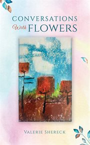 Conversations With Flowers cover image