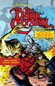Jim Henson's The Dark Crystal Archive Edition cover image