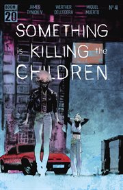Something Is Killing the Children