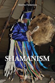 Shamanism : The Shamanic Traditions of Siberia and its Korean counterpart cover image