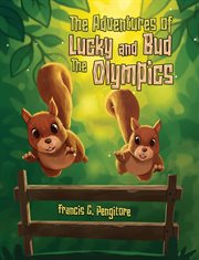 The Adventures of Lucky and Bud: The Olympics cover image