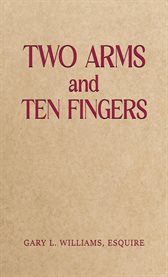 Two Arms and Ten Fingers cover image