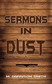 Sermons in Dust cover image