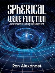 Spherical Wave Function : Inflating the Spherical Moment cover image
