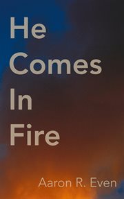 He Comes in Fire cover image