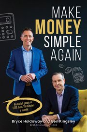 Make Money Simple Again : Financial Peace in Less Than 10 Minutes a Month cover image