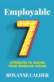 Employable : 7 attributes to assure your working career cover image