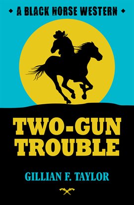 Cover image for Two-Gun Trouble