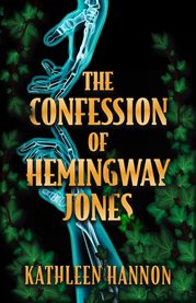 The Confession of Hemingway Jones cover image