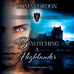 Bewitching a Highlander cover image