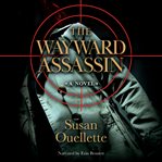 The wayward assassin : a novel cover image