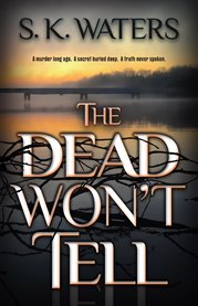 The Dead Won't Tell cover image