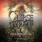 Curse Undone : Gold Spun Series, Book 2 cover image