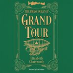 Grand Tour : The Brass Queen II. Brass Queen cover image