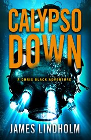 Calypso Down : Chris Black Adventure cover image