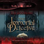 The immortal detective cover image