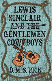 Lewis Sinclair and the Gentlemen Cowboys cover image