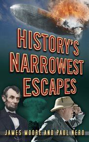 History's Narrowest Escapes cover image