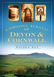 A Ghostly Almanac of Devon & Cornwall cover image