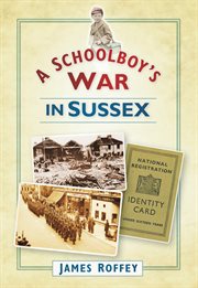 A Schoolboy's War in Sussex cover image