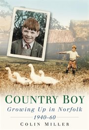 Country Boy : Growing up in Norforlk 1940-60 cover image