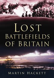 Lost Battlefields of Britain cover image