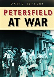 Petersfield At War cover image