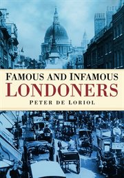 Famous and infamous Londoners cover image