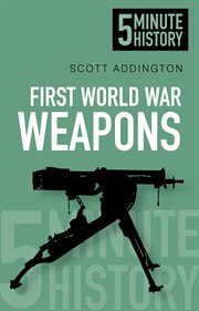 First World War Weapons cover image