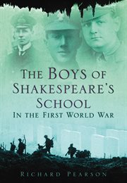 The boys of Shakespeare's school in the First World War cover image