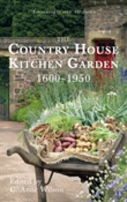 The Country House Kitchen Garden 1600-1950 cover image