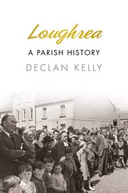 Loughrea : a Parish History cover image
