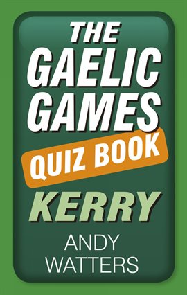 Cover image for The Gaelic Games Quiz Book